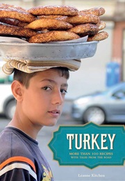 Turkey: More Than 100 Recipes With Tales From the Road (Leanne Kitchen)