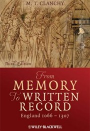 From Memory to Written Record (M.T. Clanchy)