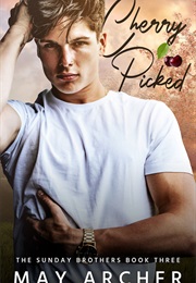 Cherry Picked (May Archer)