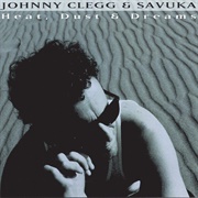Johnny Clegg & Savuka - Heat, Dust & Dreams