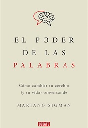 El Poder De Las Palabras (Mariano Sigman)