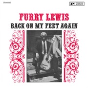 Furry Lewis - Back on My Feet Again