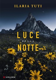 Luce Della Notte (Ilaria Tuti)