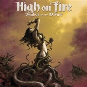 Snakes for the Divine - High on Fire (2010)