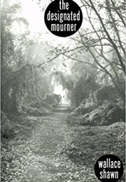 The Designated Mourner (Wallace, Shawn)
