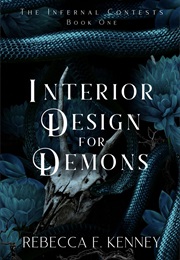 Interior Design for Demons (Rebecca F. Kenney)