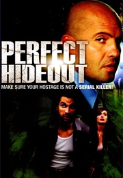 Perfect Hideout (2008)