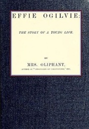 Effie Ogilvie (Margaret Oliphant)