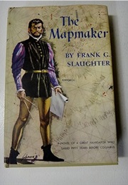 The Mapmaker (Frank G. Slaughter)