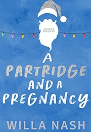 A Partridge and a Pregnancy (Willa Nash)