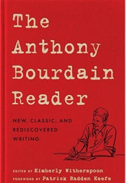 The Anthony Bourdain Reader (Anthony Bourdain)
