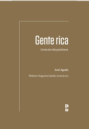 Gente Rica: Cenas Da Vida Paulistana (José Agudo)