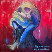 Billy Morrison - God Shaped Hole