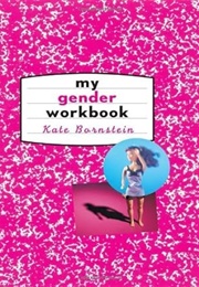 My Gender Workbook (Kate Bornstein)