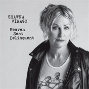 Heaven Sent Delinquent - Shawna Virago