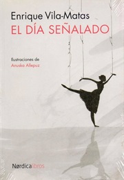 El Día Señalado (Enrique Vila-Matas)
