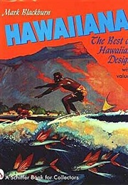 Hawaiiana: The Best of Hawaiian Design (Schiffer Books for Collectors) (Mark Blackburn)
