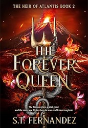 The Forever Queen (S.T. Fernandez)