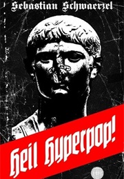 Heil Hyperpop (Sebastian Schwaerzel)
