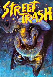 Street Trash (1987)