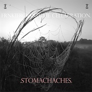 Frnkiero and the Cellabration - Stomachaches