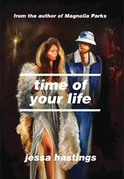 Time of Your Life (Jessa Hastings)