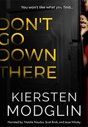 Don't Go Down There (Kiersten Modglin)