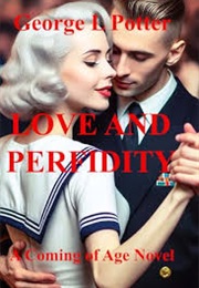 Love and Perfidy (George L. Potter)