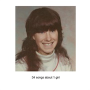 34 Songs About 1 Girl - LA Beard Club