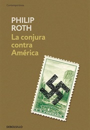 La Conjura Contra América (Philip Roth)