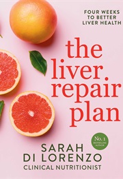 The Liver Repair Plan (Sarah Di Lorenzo)