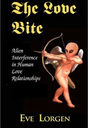 The Love Bite (Eve Lorgen)