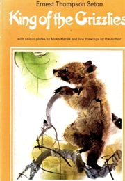 King of the Grizzlies (Ernest Thompson Seton)