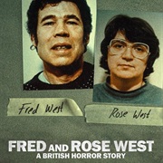 Fred & Rose West: A British Horror Story
