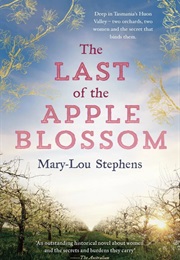 The Last of the Apple Blossom (Mary-Louise Stephens)