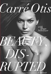 Beauty Interrupted: A Memoir (Carrie Otis)