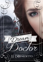 Dream Doctor (J.J. Dibenedetto)
