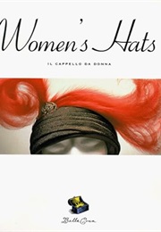 Women's Hats: IL Cappello Da Donna (Adele Campione)