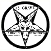 45 Grave- A Devil's Possession