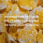 Poverty Nachos