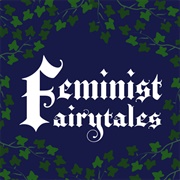 Femenist Fairytales