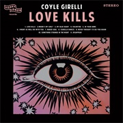 Coyle Girelli - Love Kills