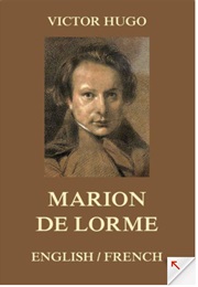 Marion De Lorme - English/French Edition (Victor Hugo)