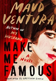 Make Me Famous (Maud Ventura)