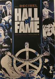 The Decibel Hall of Fame Anthology Volume 3 (Edited by Albert Mudrian)