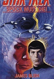 Spock Must Die! (James Blish)