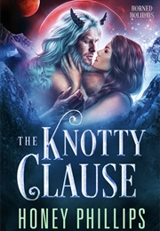 The Knotty Clause (Honey Phillips)