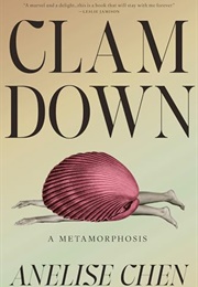 Clam Down (Anelise Chen)