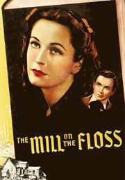 The Mill on the Floss (1937)