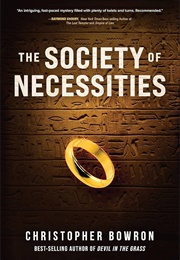 The Society of Necessities (Christopher Bowron)
